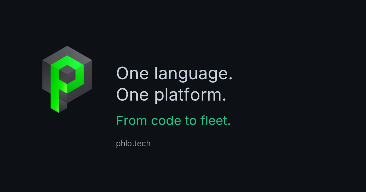 Phlo | One language. One platform. From code to fleet.